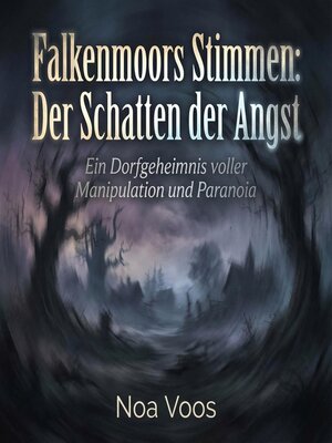 cover image of Falkenmoors Stimmen--Der Schatten der Angst